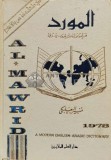 Cumpara ieftin Al-Mawrid, a modern english-arabic dictionary - 1978 - Munir Baalbaki ($T106)