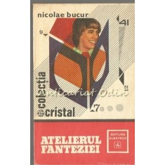 Atelierul Fanteziei - Nicolae Bucur