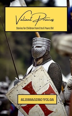 Valiant Princes: Stories for Children from 0 to 6 Years Old foto