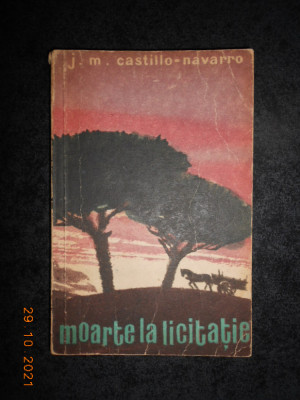 J. M. CASTILLO NAVARRO - MOARTE LA LICITATIE (1963) foto