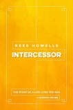 Rees Howells: Intercessor