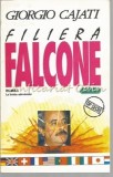 Cumpara ieftin Filiera Falcone - Giorgio Cajati, Nemira