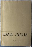 Cumpara ieftin GORJUL LITERAR:CULEGERE DE CREATII DIN CENACLURI GORJENE INGRIJITA DE GEORGE MANONIU &amp; ADRIAN POPESCU/1973 [Lucian Tamaris/Adrian Fratila/Ion Mocioi+]