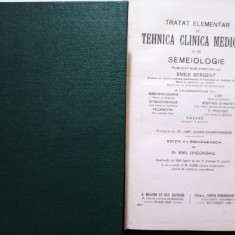 Emile Sergent - Tratat elementar de tehnica clinica medicala si de semiologie, 2 vol. (1923)
