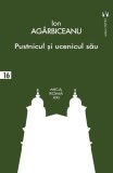 Pustnicul si ucenicul sau Ion Agarbiceanu Carti Fictiune Paperback brosat Vremea