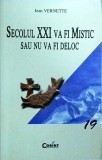 Secolul XXI va fi mistic sau nu - Jean Vernette, Corint, Istorie, Misticism, Societate, 2003