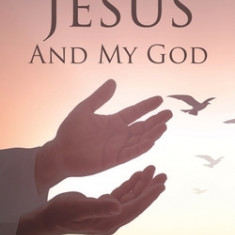 Letters To Jesus And My God