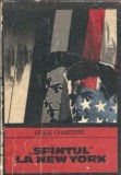 Sfantul la New York Leslie Charteris Editura Univers Colectia Enigma 1978 Literatura straina Carti rare Editie de colectie