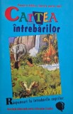 Cartea Intrebarilor: Raspunsuri pentru Copii - Carte Noua/Anticariat (Stare Buna)