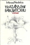 Tratament fabulatoriu - Mircea Nedelciu