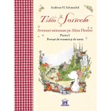 TILDA SORICELA ANOTIMPURI - Aventuri minunate pe Aleea Florilor - TOAMNA SI IARNA VOL 1