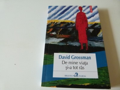 DE mine viata si-a tot ris - D. Grossman foto