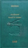 Cumpara ieftin Accidentul. Orasul cu salcami (AH120)