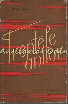 Treptele Anilor - George Lesnea - Tiraj: 3140 Exemplare foto