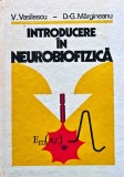 Cumpara ieftin Introducere &icirc;n neurobiofizică - 1970 - V. Vasilescu (E400)