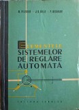 ELEMENTELE SISTEMELOR DE REGLARE AUTOMATA-M. PELEGRIN, J.G. GILLE, P. DECAULNE-255665
