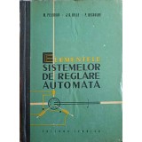 ELEMENTELE SISTEMELOR DE REGLARE AUTOMATA-M. PELEGRIN, J.G. GILLE, P. DECAULNE-255665