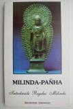 Intrebarile Regelui Milinda - Milinda Panha - Carte Spiritualitate si Ezoterism