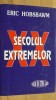 Secolul extremelor- Eric Hobsbawn
