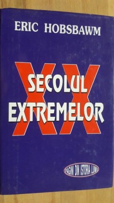 Secolul extremelor- Eric Hobsbawn foto