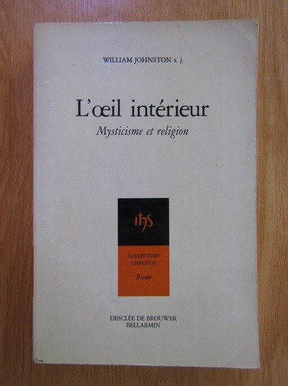 William M. Johnston - L'oeil interieur