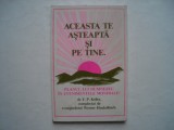 Aceasta te asteapta si pe tine. Planul lui Dumezeu in evenimentele mondiale