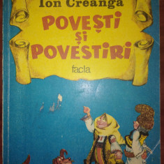 POVESTI SI POVESTIRI - Ion Creanga (editura Facla) 1990