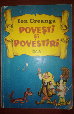 POVESTI SI POVESTIRI - Ion Creanga (editura Facla) 1990 foto