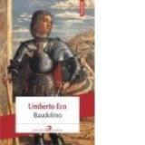 Baudolino (Editia 2013) - Umberto Eco