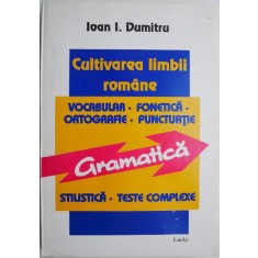 Cultivarea limbii romane &ndash; Ioan I. Dumitru