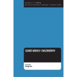 Szab&oacute; K&aacute;roly eml&eacute;kk&ouml;nyv - Szőnyi &Eacute;va