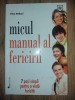 Micul manual al fericirii- Vikas Malkani