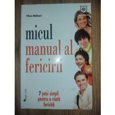Micul manual al fericirii- Vikas Malkani