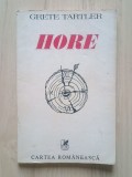 Grete Tartler - Hore (1977; tiraj 540 ex.)