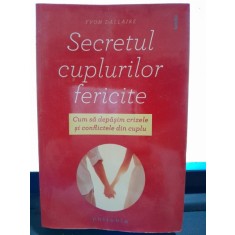 Secretul cuplurilor fericite - Yvon Dallaire
