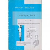 Aglaia C. Buduroi - Educatie civica - Clasa a III-a auxiliar pentru elevi si cadre didactice - 122152, Clasa 3, Auxiliare scolare