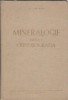 Mineralogie Partea 1 - Al. Codarcea | Editura Didactica Pedagogica, An 1961, 370 Pagini, Carte Veche Romana