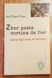 Zbor peste cortina de fier. Istoria fugii mele din Romania Popian