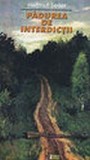 PADUREA DE INTERDICTII