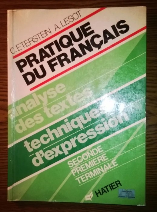 C. Eterstein, A. Lesot - Pratique du francais - Analyse des textes
