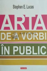 Arta de a vorbi in public - 2014 - Stephen E. Lucas ($D129)