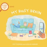 My Busy Brain: A First Look at ADHD