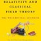 Special Relativity and Classical Field Theory: The Theoretical Minimum