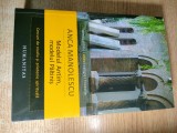 Anca Manolescu - Modelul Antim, modelul Paltinis - Cercuri de studiu si prietenie spirituala (Editura Humanitas, 2015)