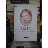 ELENA , REGINA-MAMA A ROMANIEI , ARTHUR GOULD LEE