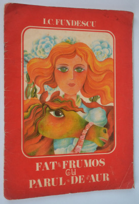 Carte povesti -Fat Frumos cu Parul de Aur -I. C. Fundescu- Format Mare 1975 foto