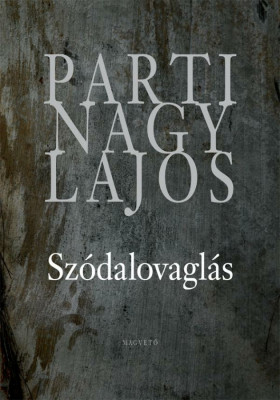 Sz&amp;oacute;dalovagl&amp;aacute;s - Parti Nagy Lajos foto