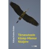 T&aacute;rsasutaz&aacute;s K&ouml;z&eacute;p-M&aacute;mor f&ouml;ldj&eacute;re - K&aacute;llay Kot&aacute;sz Zolt&aacute;n
