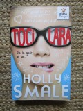 Holly Smale - Tocilara, volumul 1. De la geek la sic
