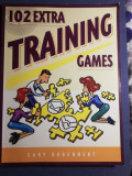 102 extra training games Gary kroehnert